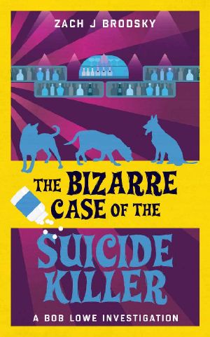 [A Bob Lowe Investigation 02] • The Bizarre Case of the Suicide Killer